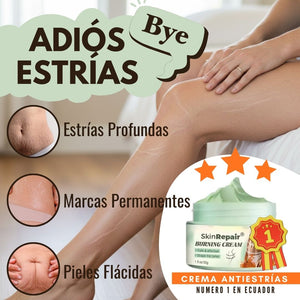 CREMA ANTIESTRÍAS SKINREPAIR – ELIMINA LAS ESTRÍAS, REAFIRMA, DESMANCHA Y TONIFICA LA PIEL
